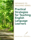 Image for Practical Strategies for Teaching English Language Learners
