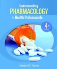 Image for Understanding pharmacology for health professions