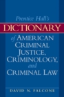 Image for Dictionary of American Criminal Justice, Criminology and Law