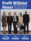 Image for Profit without honor  : white collar crime and the looting of America