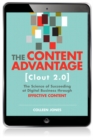 Image for The Content Advantage (Clout 2.0): The Science of Succeeding at Digital Business Through Effective Content