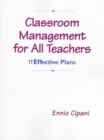 Image for Classroom Management for All Teachers:11 Effective Plans : 11 Effective Plans