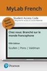 Image for MyLab French with Pearson eText Access Code (24 Months) for Chez nous : Branche sur le monde francophone