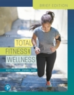 Image for Total Fitness and Wellness, Brief Edition