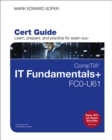 Image for CompTIA IT Fundamentals+ FC0-U61 Cert Guide