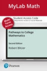 Image for MyLab Math with Pearson eText Access Code (24 Months) for Pathways to College Mathematics