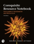 Image for Corequisite Resource Notebook for Algebra and Trigonometry and Precalculus : A Right Triangle Approach MyLab Revision with Corequisite Support