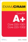Image for CompTIA A+ 220-1001 and 220-1002 Exam Cram, 2/e