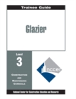 Image for Glazier Level Three : Perfect Bound, Trainee Guide