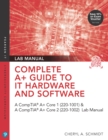 Image for Complete A+ Guide to IT Hardware and Software Lab Manual: A CompTIA A+ Core 1 (220-1001) &amp; CompTIA A+ Core 2 (220-1002) Lab Manual