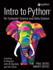 Image for Intro to Python for Computer Science and Data Science : Learning to Program with AI, Big Data and The Cloud