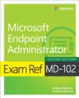 Image for Exam Ref MD-102 Microsoft Endpoint Administrator