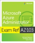 Image for Exam Ref Az-103 Microsoft Azure Administrator