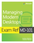 Image for Exam Ref MD-101 Managing Modern Desktops