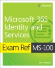 Image for Exam ref MS-100, Microsoft 365 identity and services