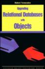 Image for Upgrading Relational Databases with Objects