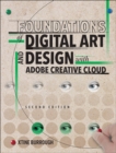 Image for Foundations of Digital Art and Design with Adobe Creative Cloud, 1/e