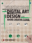 Image for Foundations of Digital Art and Design with Adobe Creative Cloud