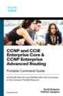 Image for CCNP and CCIE Enterprise Core &amp; CCNP Enterprise Advanced Routing Portable Command Guide: All ENCOR (350-401) and ENARSI (300-410) Commands in One Compact, Portable Resource