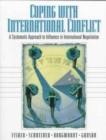 Image for Coping with International Conflict : A Systematic Approach to Influence in International Negotiation