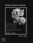 Image for Student Solutions Manual for Options, Futures, and Other Derivatives