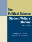 Image for The political science student writer&#39;s manual : Student Writer&#39;s Manual