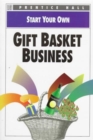 Image for Start Your Own: Gift Basket Business