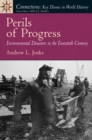 Image for Perils of Progress : Environmental Disasters in the 20th Century