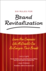 Image for Six rules for brand revitalization  : learn how companies like McDonald&#39;s can re-energize their brands