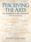 Image for Perceiving the arts  : an introduction to the humanities