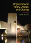 Image for Organizational Theory, Design, and Change