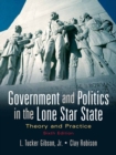 Image for Government and politics in the Lone Star State  : theory and practice