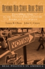 Image for Beyond Red State and Blue State : Electoral Gaps in the 21st Century American Electorate