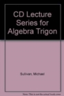 Image for CD Lecture Series for Algebra &amp; Trigonometry