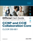 Image for CCNP and CCIE Collaboration Core CLCOR 350-801 Official Cert Guide