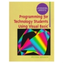 Image for Programming for technology students using Visual Basic