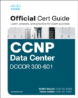 Image for CCNP and CCIE Data Center Core DCCOR 350-601 official cert guide