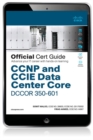 Image for CCNP and CCIE Data Center Core DCCOR 350-601 Official Cert Guide eBook