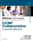 Image for CCNP Collaboration Call Control and Mobility CLACCM 300-815 Official Cert Guide