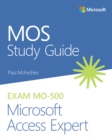 Image for MOS study guide for Microsoft Access expert exam MO-500