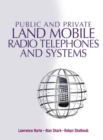 Image for Public and private land mobile radio  : technologies, services and economics