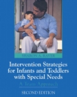 Image for Intervention Strategies for Infants and Preschoolers with Special Needs : A Team Approach