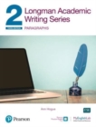 Image for Longman Academic Writing Series : Paragraphs SB w/App, Online Practice &amp; Digital Resources Lvl 2