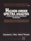Image for High-Order Spectara Analysis : A Non-linear Signal Processing Framework