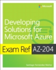 Image for Exam Ref AZ-204 Developing Solutions for Microsoft Azure