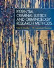 Image for Essential Criminal Justice and Criminology Research Methods