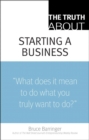 Image for The Truth About Starting a Business