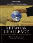 Image for Network Challenge (Chapter 3), The : Knowledge as a Social Phenomenon: The Role of &quot;Horse Holding&quot; and Learning in Networks