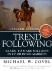 Image for Trend Following (Updated Edition) : Learn to Make Millions in Up or Down Markets