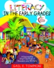 Image for Literacy in the early grades  : getting PreK-4 readers and writers off to a successful start